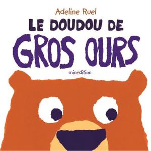 Le doudou de gros ours