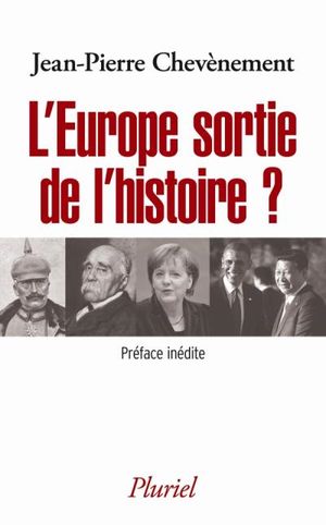 L’Europe sortie de l’Histoire ?