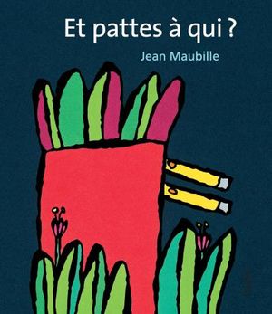 Et pattes à qui ?