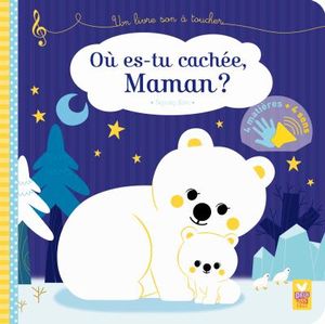 Où es-tu cachée, maman ?