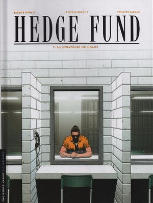 La Stratégie du chaos - Hedge Fund, tome 3