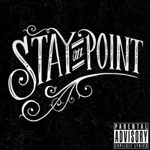 Stay on Point (Single)