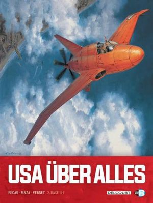 Base 51 - USA Über Alles, tome 2