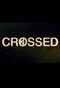 Crossed