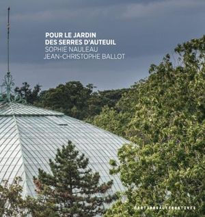 Pour le jardin des serres d'Auteuil