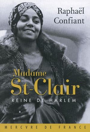 Madame St-Clair. Reine de Harlem