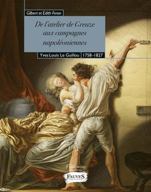 De l'atelier de Greuze aux campagnes napoléoniennes