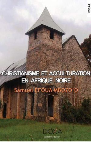 Christianisme et acculturation en Afrique