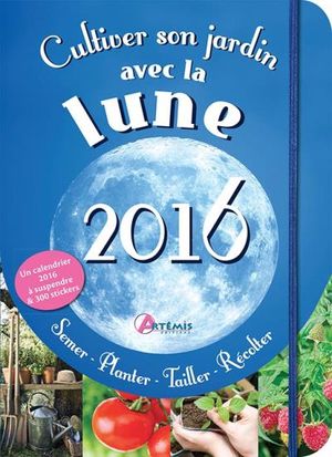 Cultiver son jardin avec la lune