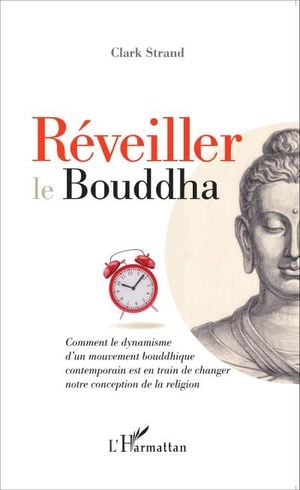 Réveiller le Bouddha