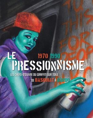 Le Pressionnisme (1970-1990)