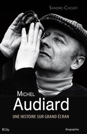 Audiard, histoire sur grand écran