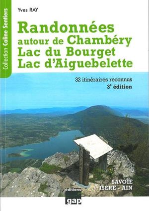 Randonnées autour de Chambéry, Lac du Bourget, Lac d'Aiguebelette