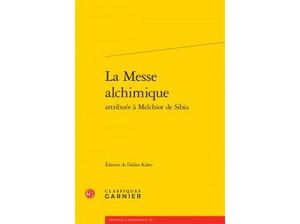 La Messe alchimique attribuée à Melchior de Sibiu