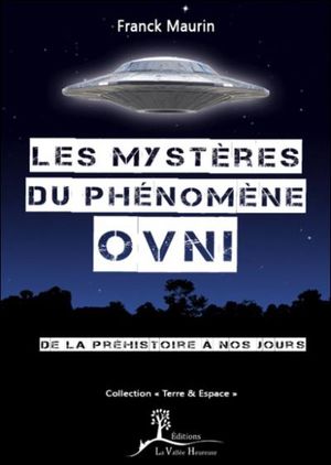 Les mystères du phénomène OVNI