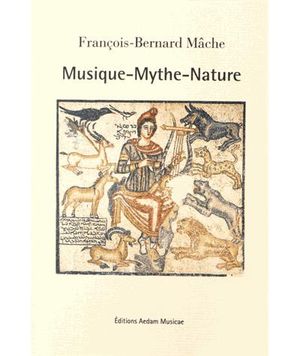 Musique, mythe, nature