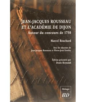 Jean-Jacques Rousseau et l'Académie de Dijon