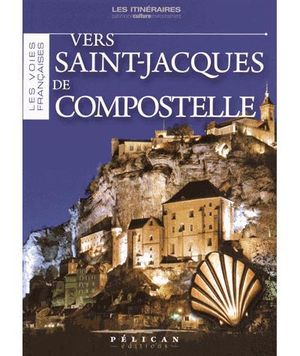 Vers Saint-Jacques de Compostelle