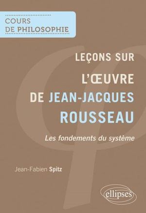 L’œuvre de Jean-Jacques Rousseau