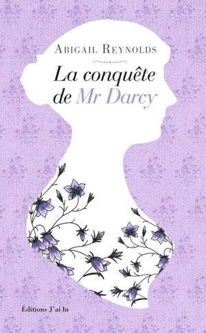 La conquête de Mr. Darcy