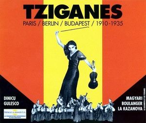 Tziganes : Paris – Berlin – Budapest 1910–1935