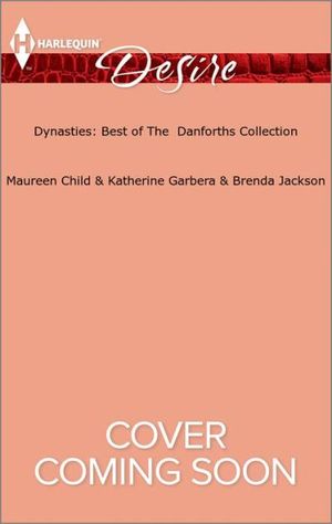 Dynasties: Best of The Danforths Collection