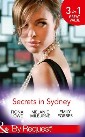 Secrets In Sydney: Sydney Harbour Hospital: Tom's Redemption / Sydney Harbour Hospital: Lexi's Secret / Sydney Harbour Hospital: