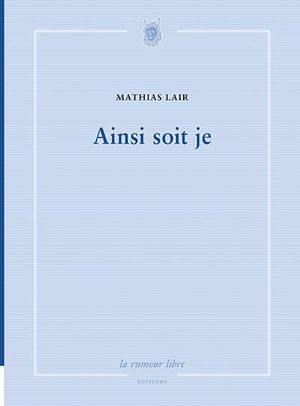 Ainsi soit je