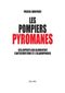 Les Pompiers pyromanes