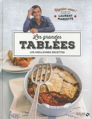 Les grandes tablées,  régalez-vous !