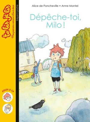 Dépêche-toi, Milo !