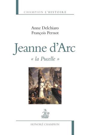 Jeanne d'Arc, la pucelle