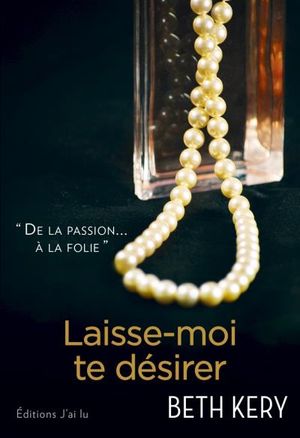 Laisse-moi te désirer