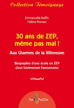 30 ans de ZEP, même pas mal !