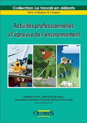 Activités professionnelles à l'épreuve de l'environnement