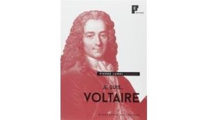 Je suis... Voltaire