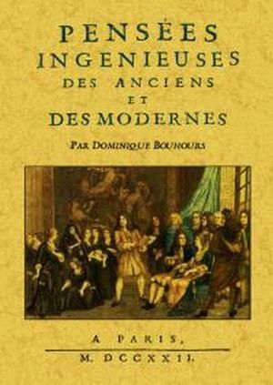 Pensées ingénieuses des anciens et des modernes