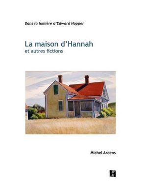 La maison d'Hannah et autres fictions