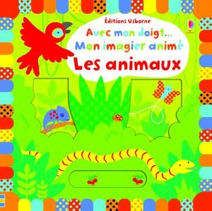 Mon imagier animé : Les animaux