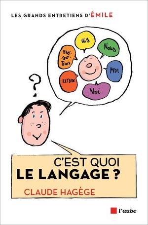 C'est quoi le langage ?