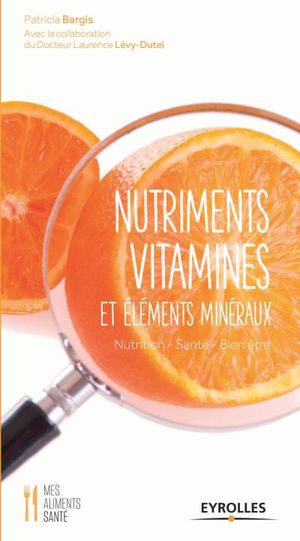 Nutriments, vitamines et éléments minéraux