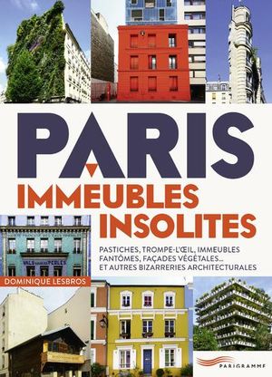Paris,  immeubles insolites