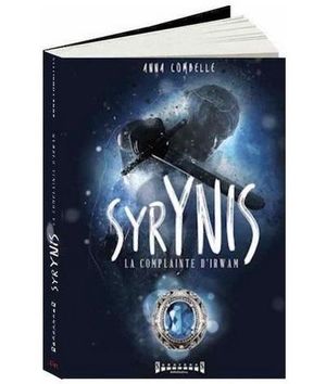 Syrynis, la complainte d'Irwam