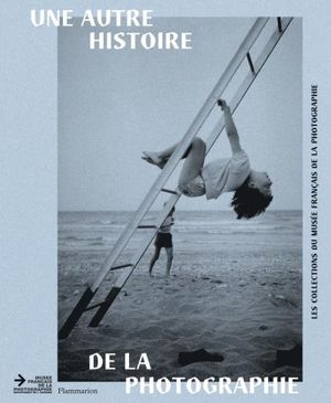 Une autre histoire de la photographie