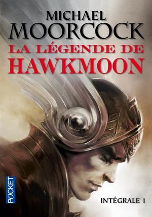 La Légende de Hawkmoon - L'intégrale, tome 1