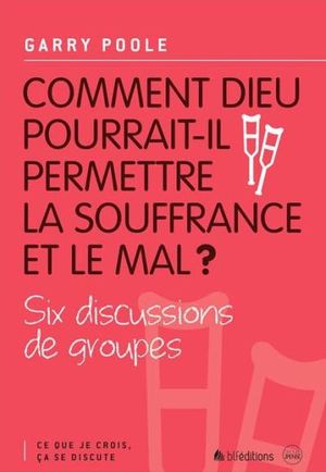 Comment Dieu pourrait-il permettre la souffrance et le mal ?