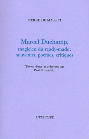 Marcel Duchamp, magicien du ready-made