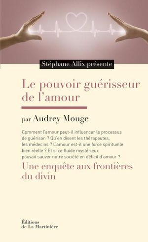 Le pouvoir guérisseur de l'amour