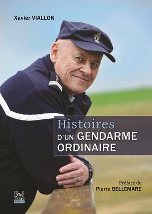 Histoires d’un gendarme ordinaire