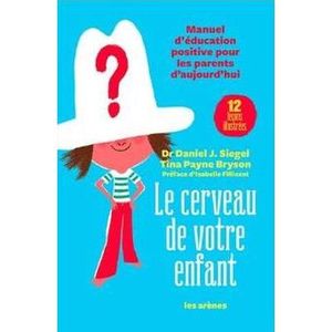 Le cerveau de votre enfant